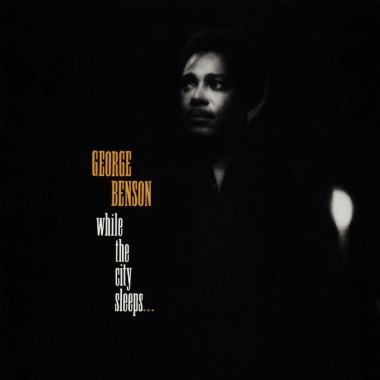 George Benson -  While the City Sleeps